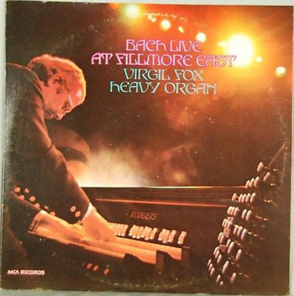 Virgil Fox - Bach Live At Fillmore East - MCA Records - MCA-28 - LP, RE 2462364392