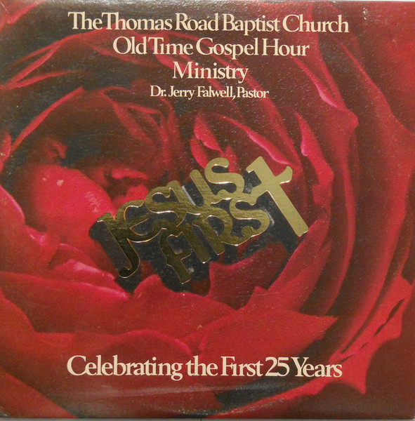 The Thomas Road Baptist Church Old Time Gospel Hour Ministry - Jesus First - Benson Records, Benson Records - R-3790, R 3790 - 2xLP 2398908728