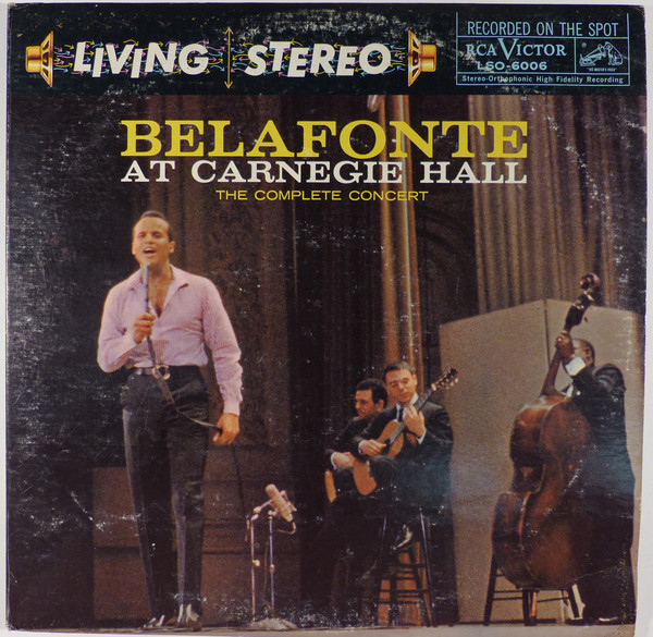 Harry Belafonte - Belafonte At Carnegie Hall: The Complete Concert - RCA Victor, RCA Victor - LSO 6006, LSO-6006 - 2xLP, Album, RE, Ind 2419594589