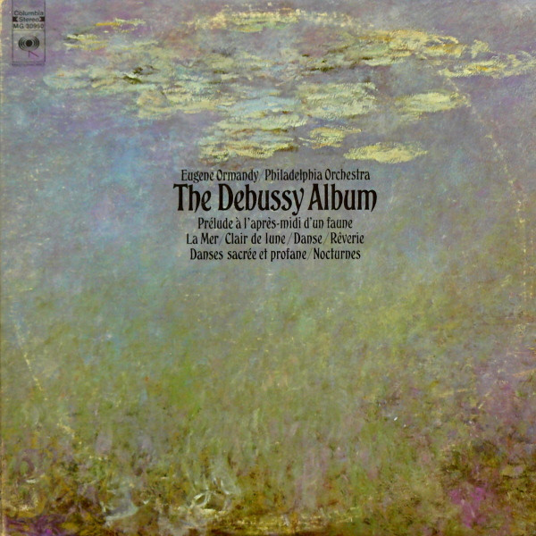 Eugene Ormandy - The Philadelphia Orchestra - The Debussy Album - Columbia Masterworks - MG 30950 - 2xLP, Comp, Gat 2419250339