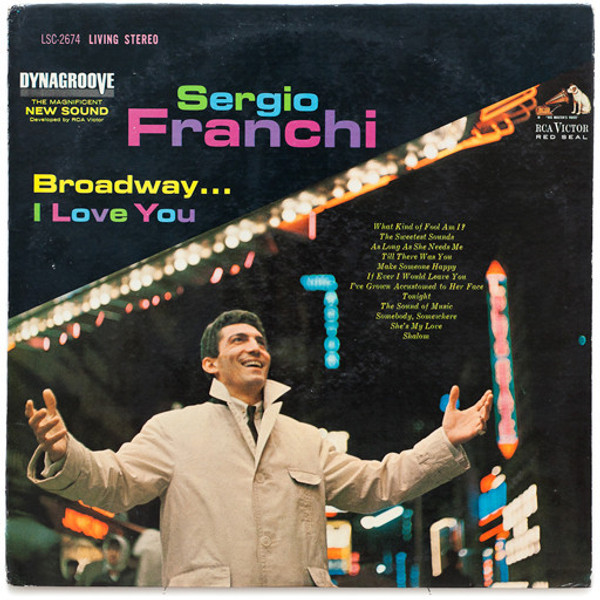 Sergio Franchi - Broadway...I Love You - RCA Victor Red Seal - LSC 2674 - LP, Album 2498543018