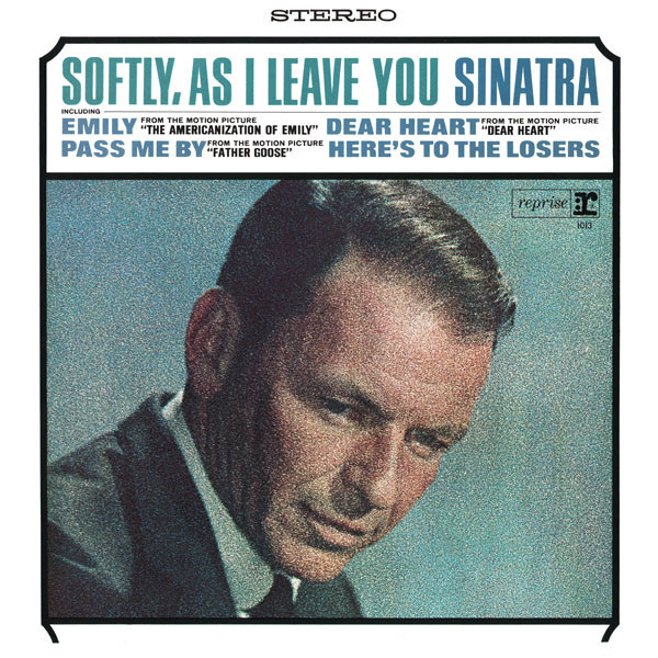 Frank Sinatra - Softly, As I Leave You - Reprise Records - FS 1013 - LP, Album, RP 2470466531
