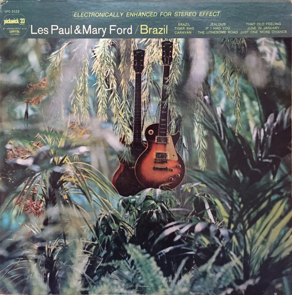 Les Paul & Mary Ford - Brazil (The Wild Guitars Of Les Paul & Mary Ford) - Pickwick/33 Records - SPC-3122 - LP, Comp 2501942255