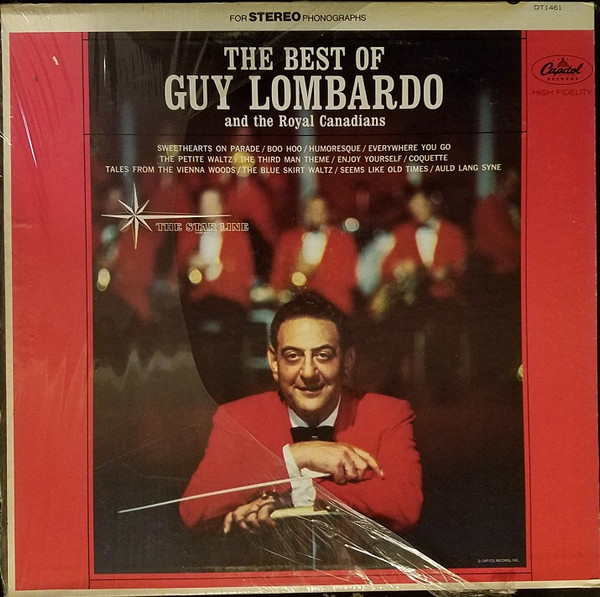Guy Lombardo And His Royal Canadians - The Best Of Guy Lombardo And The Royal Canadians - Capitol Records - DT 1461 - LP, Comp 2498753750