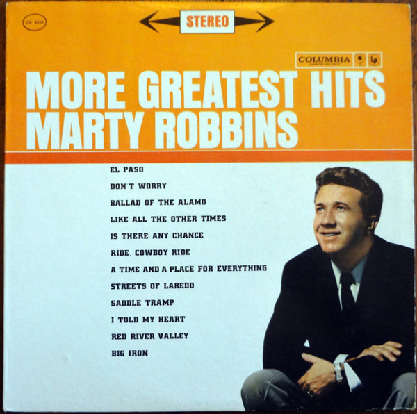 Marty Robbins - More Greatest Hits - Columbia - CS 8435 - LP, Comp, RE, 360 2489628707