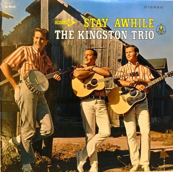 The Kingston Trio* - Stay Awhile (LP, Album, Glo)