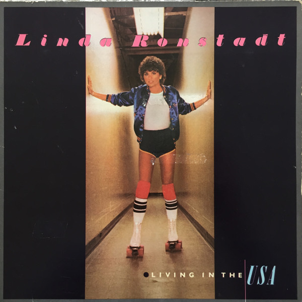 Linda Ronstadt - Living In The USA (LP, Album, SP )