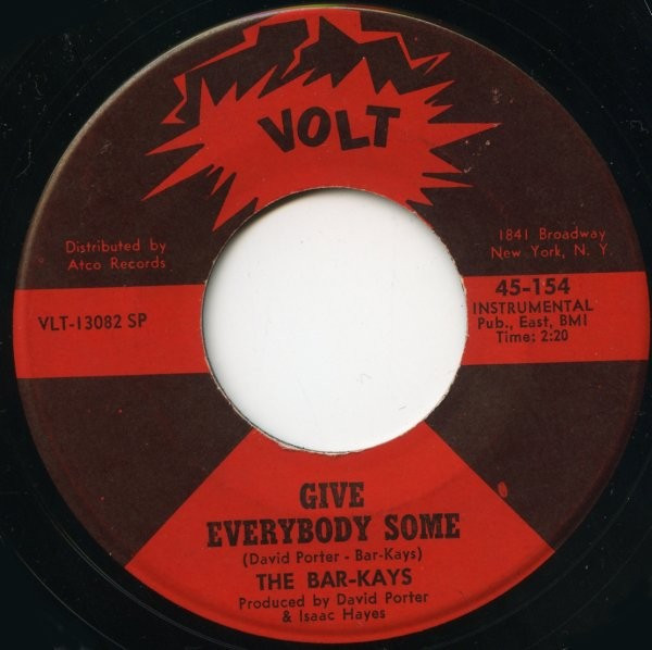 The Bar-Kays* - Give Everybody Some / Don't Do That (7", Single, SP )