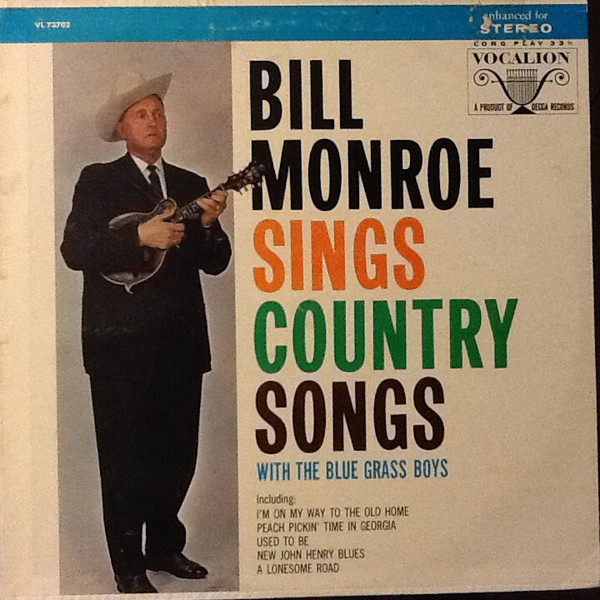 Bill Monroe With The Blue Grass Boys* - Bill Monroe Sings Country Songs (With The Blue Grass Boys) (LP, Comp, RE, Pin)