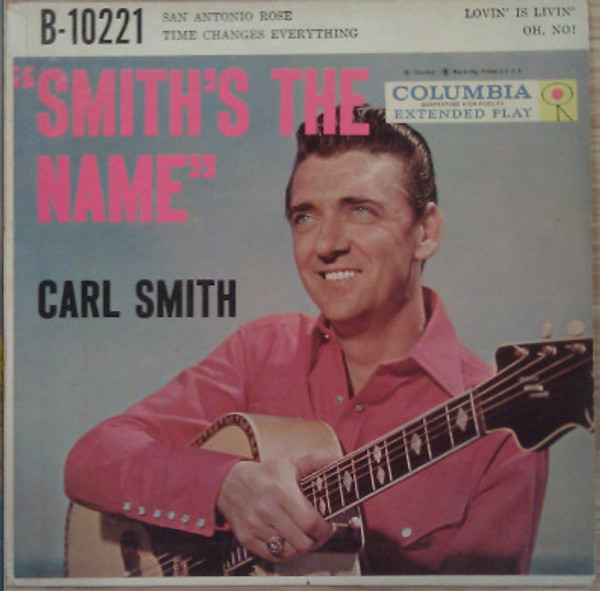 Carl Smith (3) - Smith's The Name - Vol. I (7", EP)