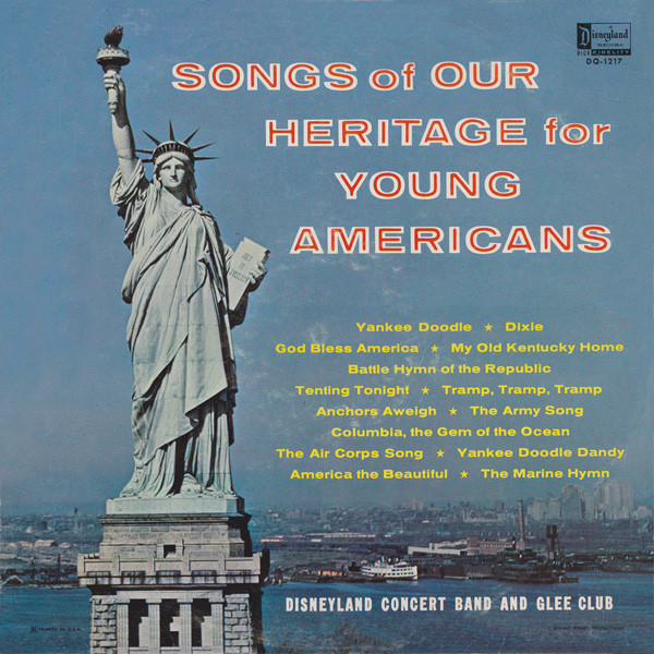 Disneyland Concert Band* And Glee Club* - Songs Of Our Heritage For Young Americans (LP, Album, All)