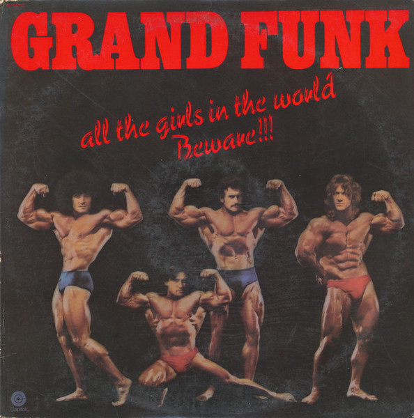 Grand Funk* - All The Girls In The World Beware!!! (LP, Album, Club)