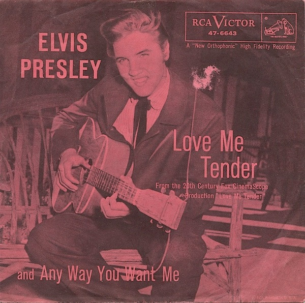 Elvis Presley - Love Me Tender / Anyway You Want Me (That's How I Will Be) (7", Hor)