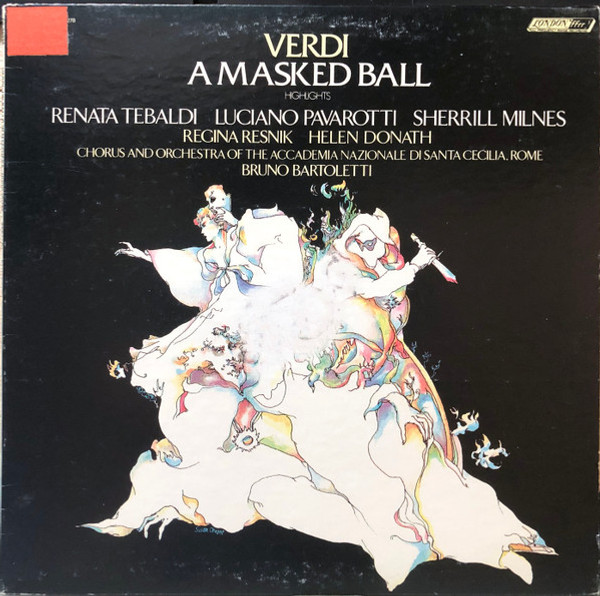 Verdi*, Renata Tebaldi, Luciano Pavarotti, Sherrill Milnes, Regina Resnik, Helen Donath, Chorus* And Orchestra Of The Accademia Nazionale di Santa Cecilia, Rome*, Bruno Bartoletti - Un Ballo In Maschera - Highlights (LP)