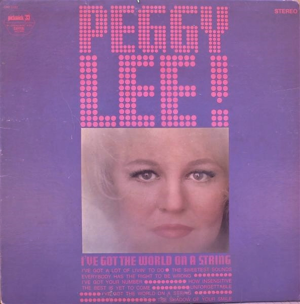 Peggy Lee - I've Got The World On A String (LP, Comp)