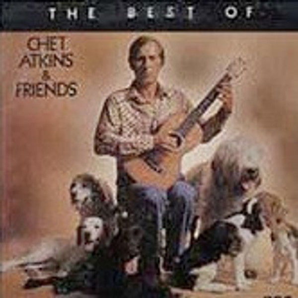 Chet Atkins - The Best Of Chet Atkins And Friends (LP, Comp, Ind)