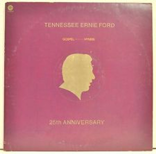 Tennessee Ernie Ford - Gospel-Hymns 25th Anniversary (2xLP, Album, Comp)