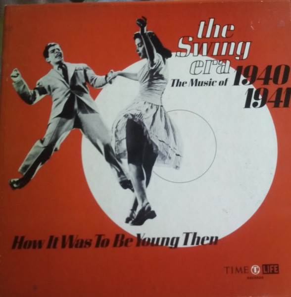 Various - The Swing Era: The Music Of 1940-1941 (3xLP, Comp)