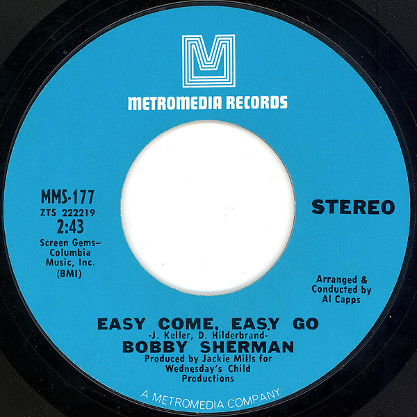 Bobby Sherman - Easy Come, Easy Go / Sounds Along The Way (7", Single, 1st)