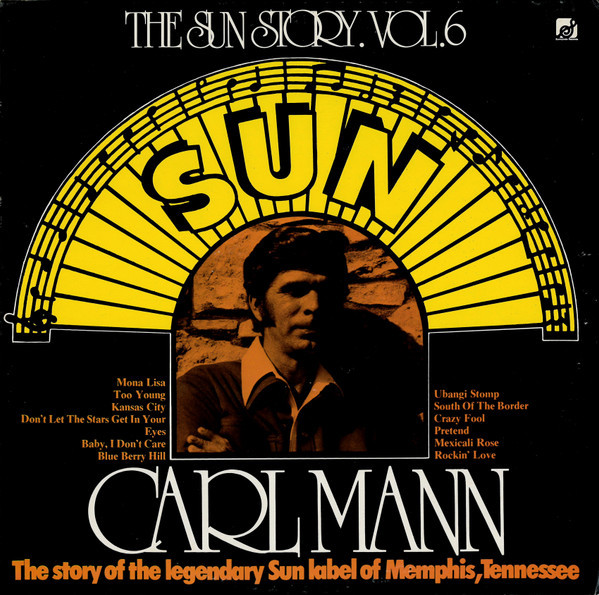 Carl Mann - The Sun Story Vol.6 (LP, Comp)