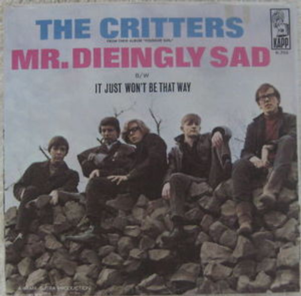 The Critters - Mr. Dieingly Sad / It Just Won't Be That Way (7", Single)