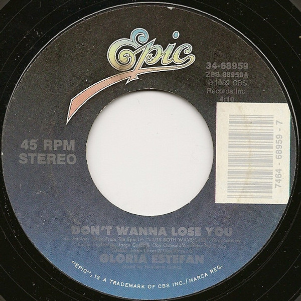 Gloria Estefan - Don't Wanna Lose You (7", Single, Styrene)