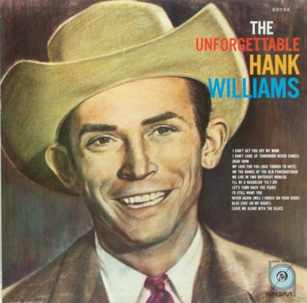Hank Williams - The Unforgettable Hank Williams (LP, Comp, Mono, RP)