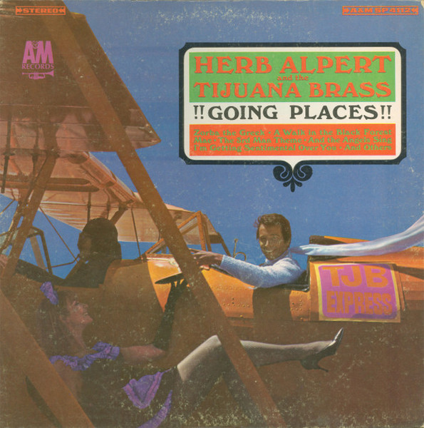 Herb Alpert And The Tijuana Brass* - !!Going Places!! (LP, Album, Mon)