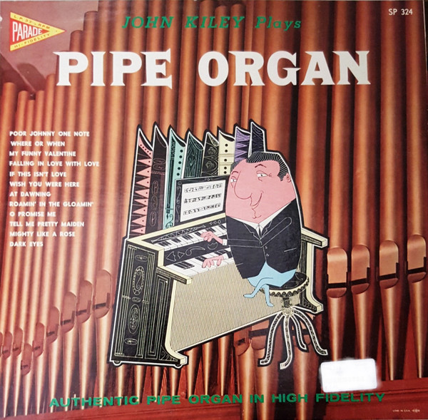 John Kiley - John Kiley Plays Pipe Organ (LP, Album, Mono)