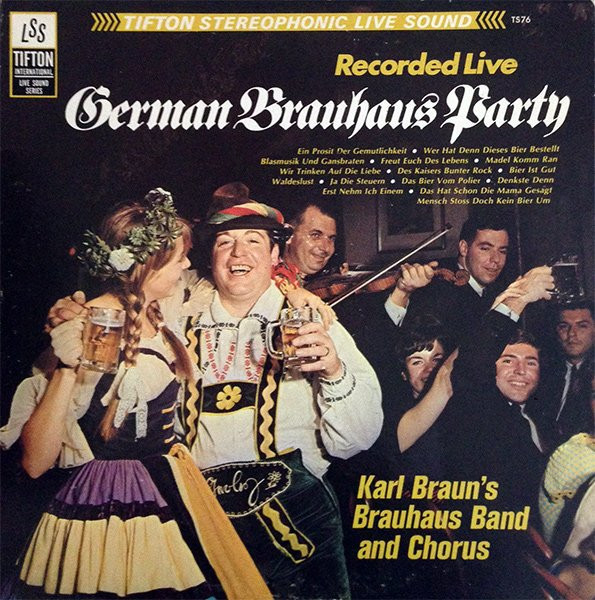Karl Braun's Brauhaus Band and Chorus - German Brauhaus Party (LP, Album)