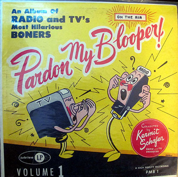 Kermit Schafer - Pardon My Blooper! Volume 1 (LP)