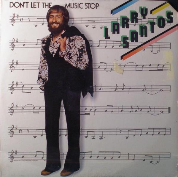 Larry Santos - Don't Let The Music Stop (LP, Album)