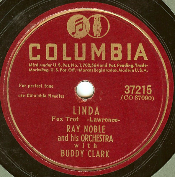 Ray Noble And His Orchestra With Buddy Clark (3) - Linda / Love Is A Random Thing (Shellac, 10")