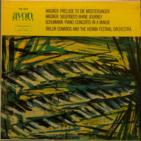 Wagner*  /  Schumann*, Vienna Festival Orchestra*, Taylor Edwards (2) - Prelude To Die Meistersinger / Siegfried's Rhine Journey / Piano Concerto In A Minor (LP, Mono) Wagner*  /  Schumann*, Vienna Festival Orchestra*, Taylor Edwards (2) - Prelude To Die Meistersinger / Siegfried's Rhine Journey / Piano Concerto In A Minor (LP, Mono)