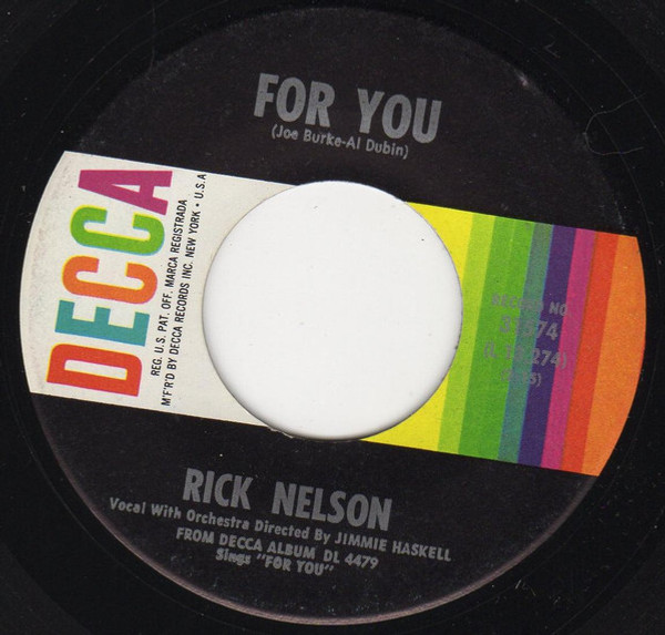 Rick Nelson* - For You / That's All She Wrote (7", Single, Pin)