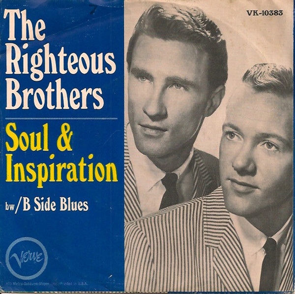 The Righteous Brothers - (You're My) Soul And Inspiration / B Side Blues (7", Single)