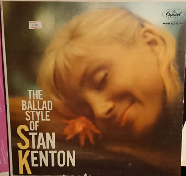 Stan Kenton - The Ballad Style Of Stan Kenton (LP, Album, Mono, Scr)