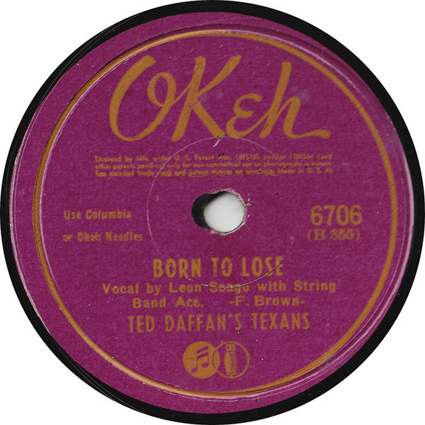 Ted Daffan's Texans - Born To Lose / No Letter Today (Shellac, 10")