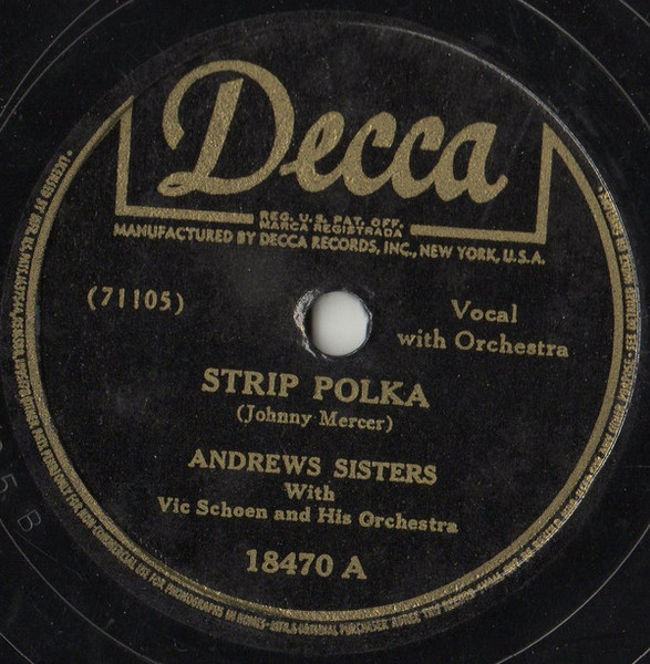 Andrews Sisters* - Strip Polka / Mister Five By Five (Shellac, 10")