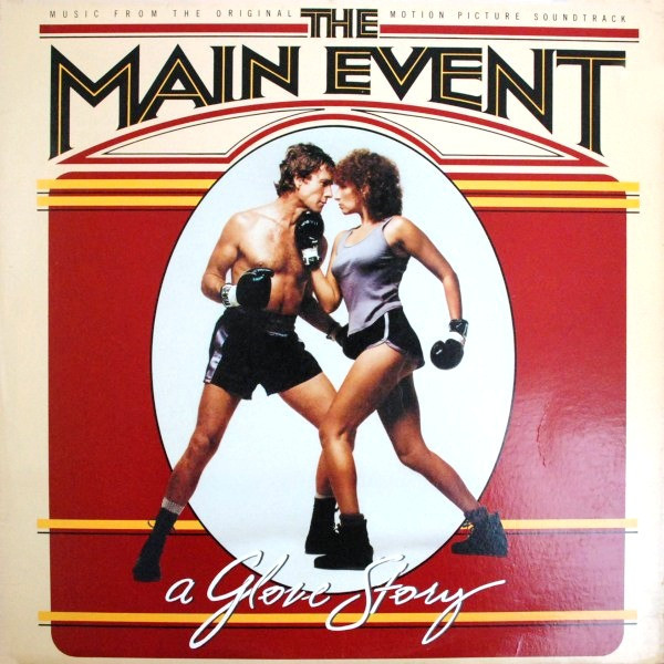 Barbra Streisand - The Main Event (A Glove Story) (Music From The Original Motion Picture Soundtrack) (LP, Album, Pit)