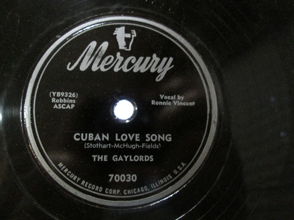 The Gaylords - Cuban Love Song / Tell Me You're Mine (Shellac, 10")