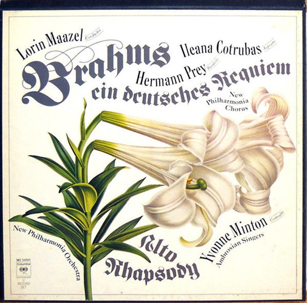 Brahms* – Cotrubas*, Prey*, Minton*, New Philharmonia Orchestra, New Philharmonia Chorus, Ambrosian Singers*, Lorin Maazel - Ein Deutsches Requiem • Alt-Rhapsodie, Op. 53 (2xLP, Album, Quad + Box)