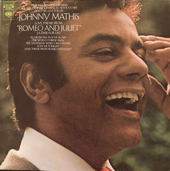 Johnny Mathis - Love Theme From "Romeo And Juliet" (A Time For Us) (LP, Album, Ter)