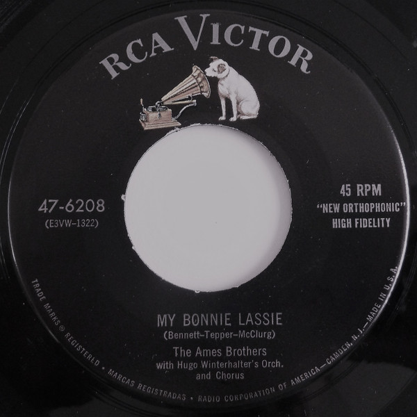 The Ames Brothers - My Bonnie Lassie / So Will I (7", Single, Ind)