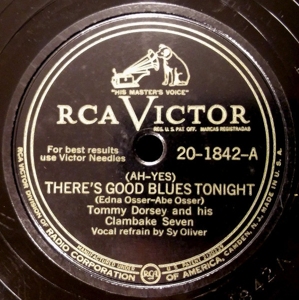 Tommy Dorsey And His Clambake Seven - (Ah-Yes) There's Good Blues Tonight / Don't Be A Baby, Baby (Shellac, 10", Ind)