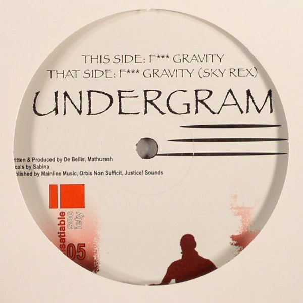 Undergram - F*** Gravity (12")