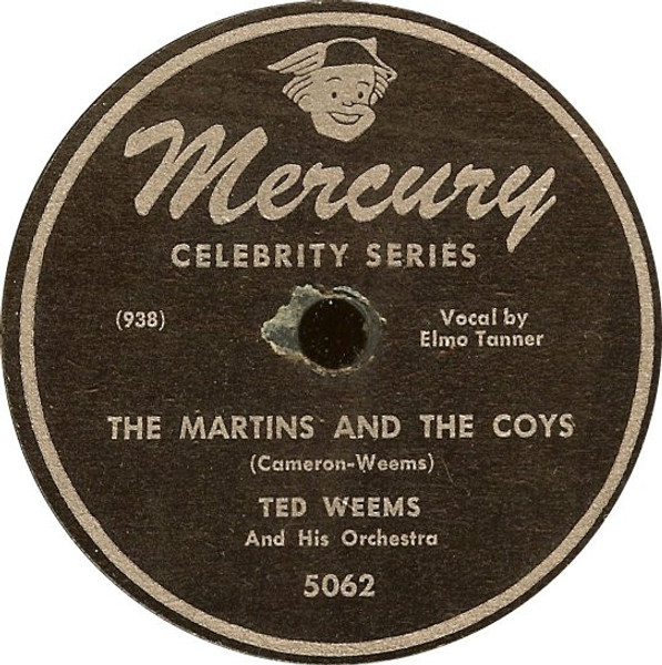 Ted Weems And His Orchestra - The Martins And The Coys / Mickey (Shellac, 10")