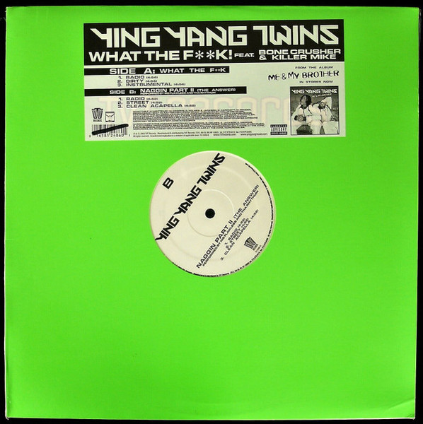 Ying Yang Twins - What The F**k! / Naggin Part II (The Answer) (12", Promo)