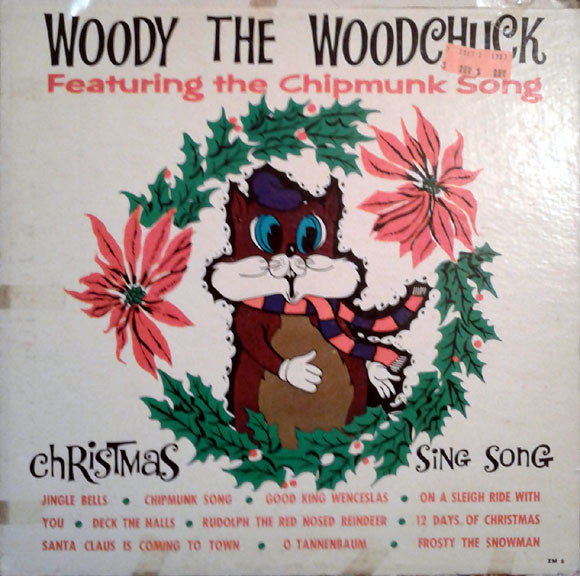 Woody The Woodchuck - Christmas Sing Song (LP, Album, Mono)