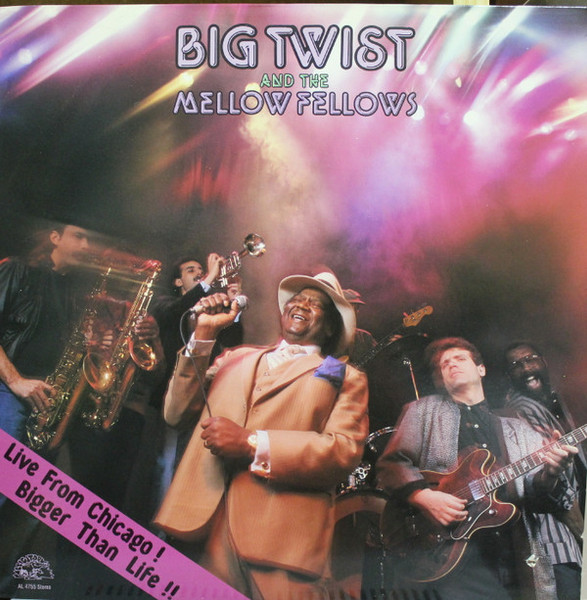 Big Twist And The Mellow Fellows - Live From Chicago! Bigger Than Life!! (LP)